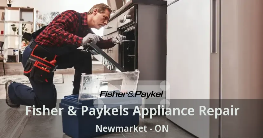 Fisher & Paykels Appliance Repair Newmarket - ON