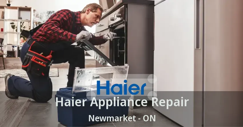 Haier Appliance Repair Newmarket - ON
