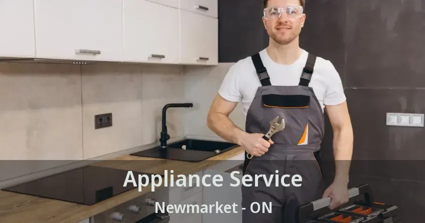 Appliance Service Newmarket - ON