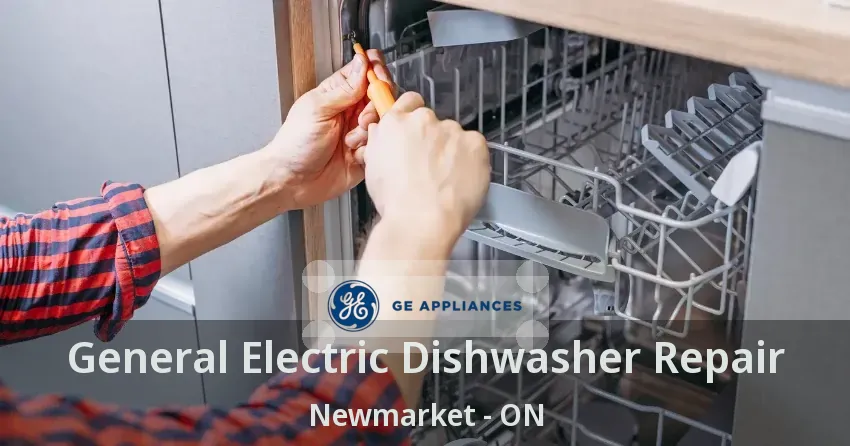 General Electric Dishwasher Repair Newmarket - ON