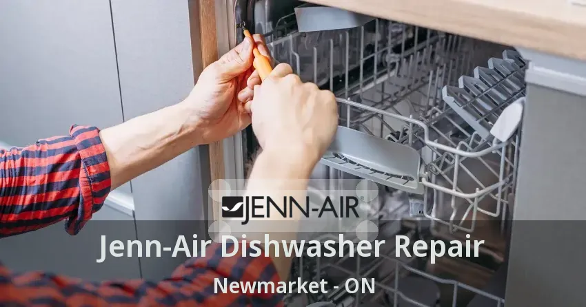 Jenn-Air Dishwasher Repair Newmarket - ON