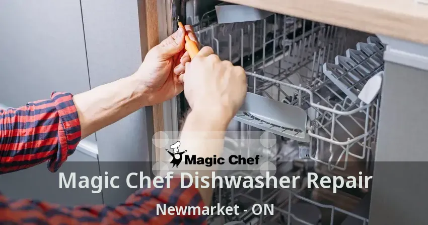 Magic Chef Dishwasher Repair Newmarket - ON