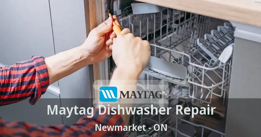Maytag Dishwasher Repair Newmarket - ON