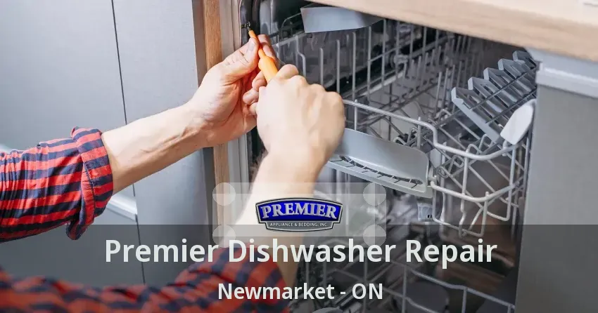 Premier Dishwasher Repair Newmarket - ON