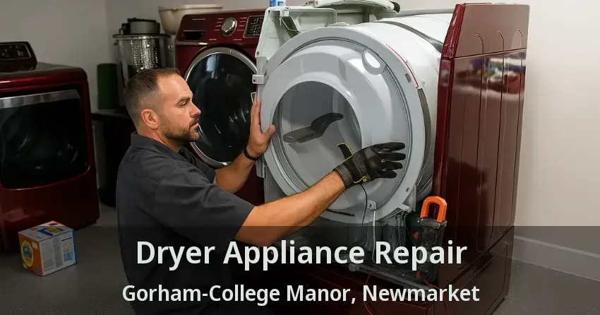 Dryer Appliance Repair Gorham-College Manor, Newmarket - ON