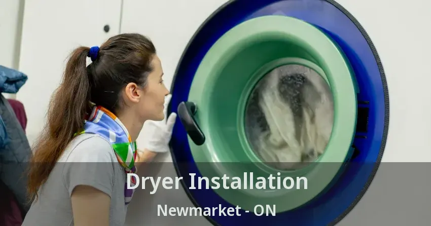 Dryer Installation Newmarket - ON
