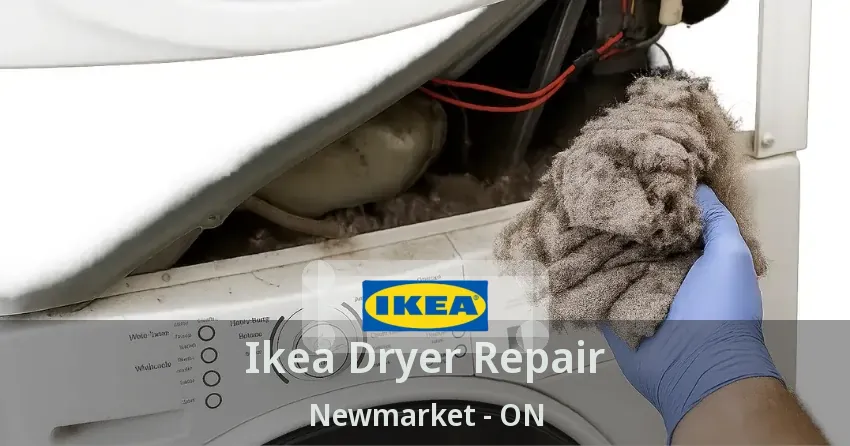 Ikea Dryer Repair Newmarket - ON