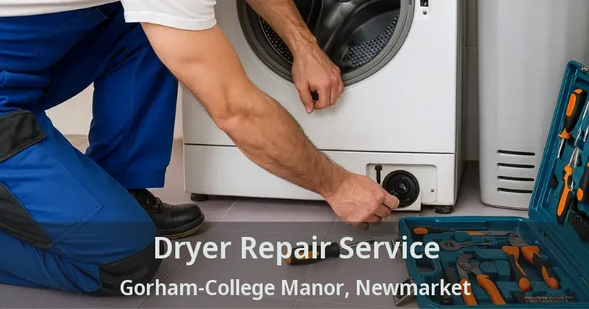 Dryer Repair Service Gorham-College Manor, Newmarket - ON