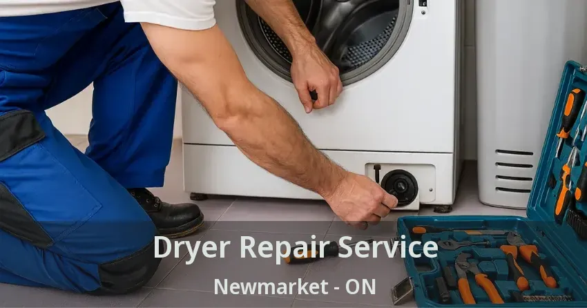 Dryer Repair Service Newmarket - ON