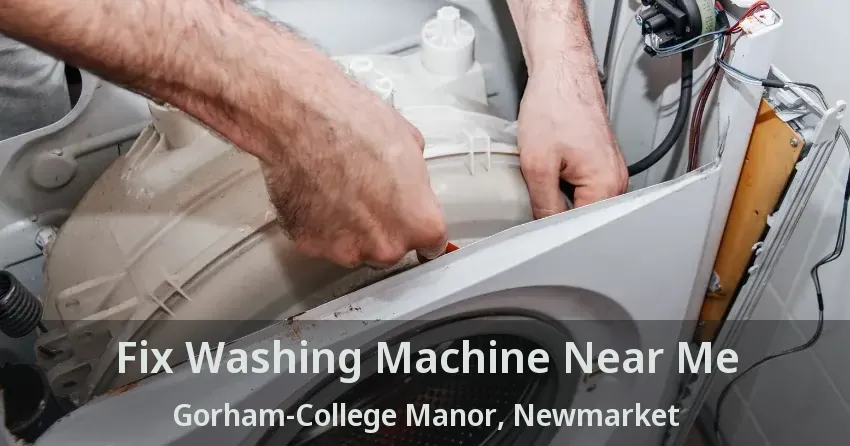 Fix Washing Machine Near Me Gorham-College Manor, Newmarket - ON