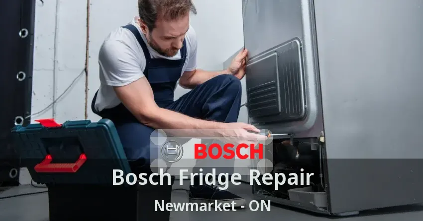 Bosch Fridge Repair Newmarket - ON