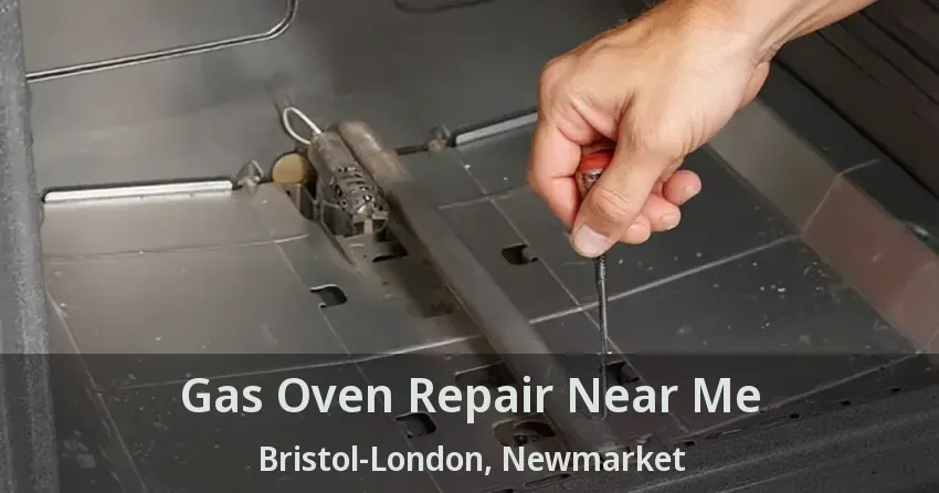 Gas Oven Repair Near Me Bristol-London, Newmarket - ON