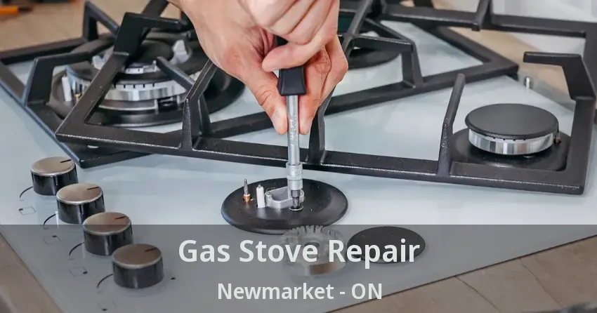 Gas Stove Repair Newmarket - ON