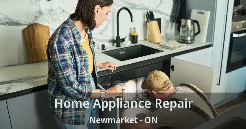 Home Appliance Repair Newmarket - ON