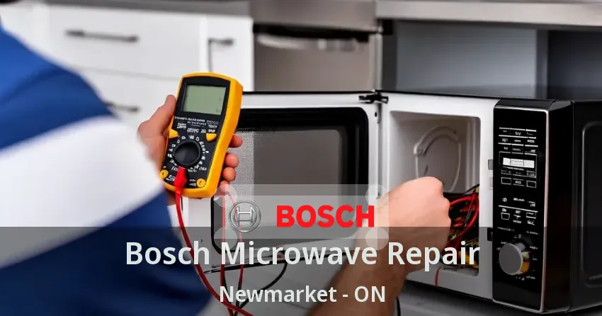 Bosch Microwave Repair Newmarket - ON