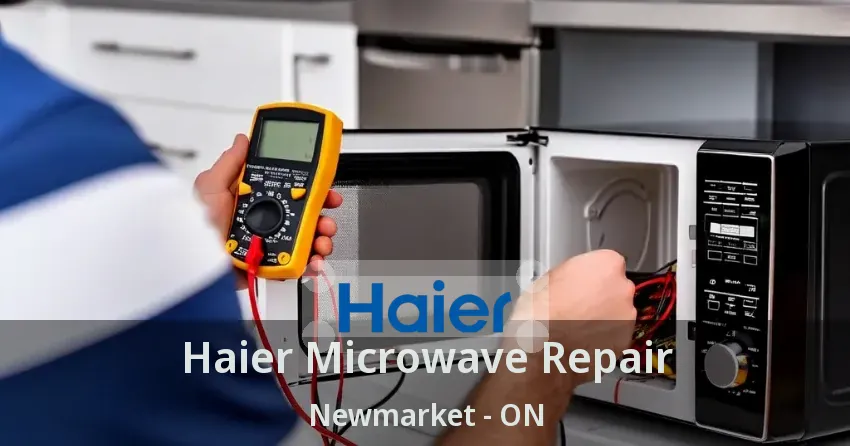 Haier Microwave Repair Newmarket - ON