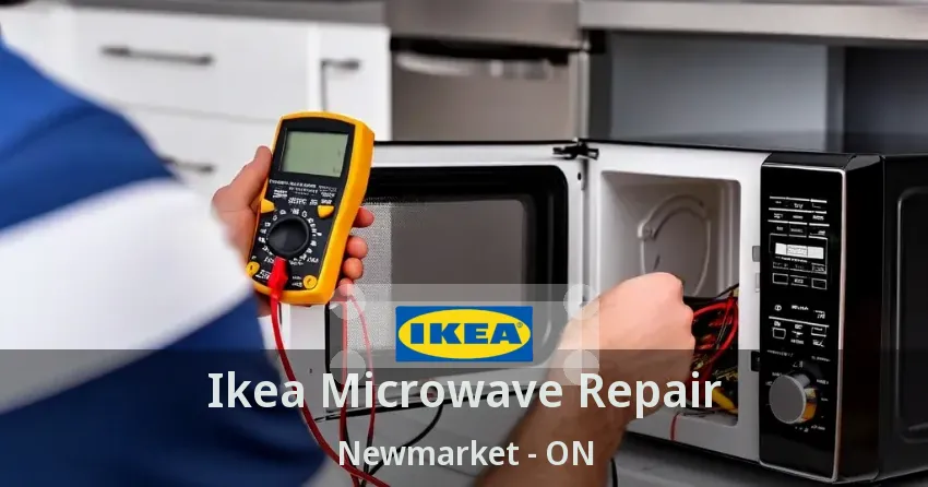 Ikea Microwave Repair Newmarket - ON