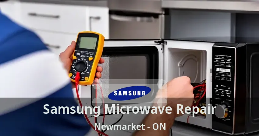 Samsung Microwave Repair Newmarket - ON