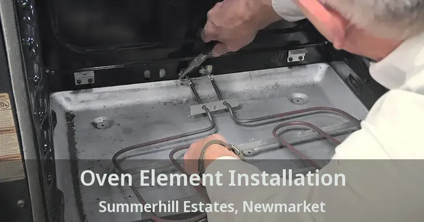 Oven Element Installation Summerhill Estates, Newmarket - ON