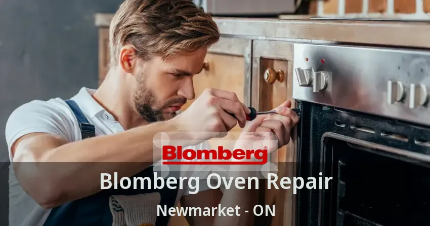 Blomberg Oven Repair Newmarket - ON