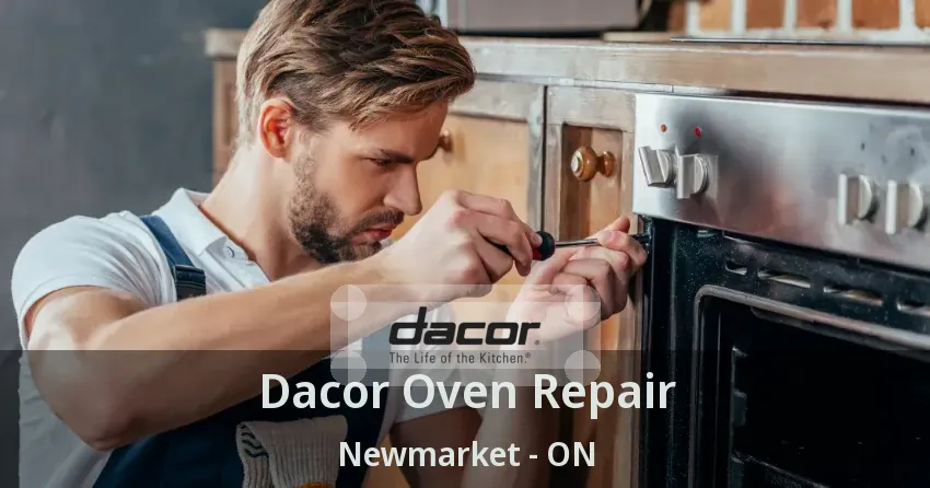 Dacor Oven Repair Newmarket - ON