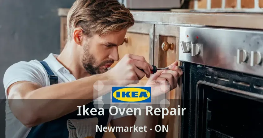 Ikea Oven Repair Newmarket - ON