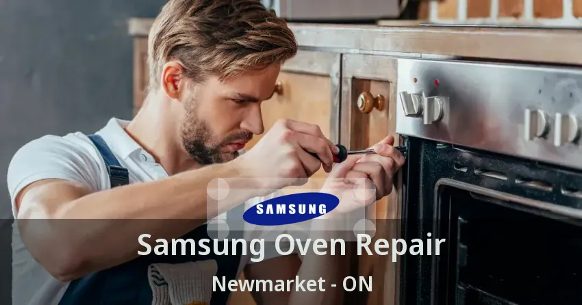 Samsung Oven Repair Newmarket - ON