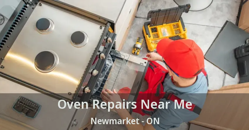 Oven Repairs Near Me Newmarket - ON