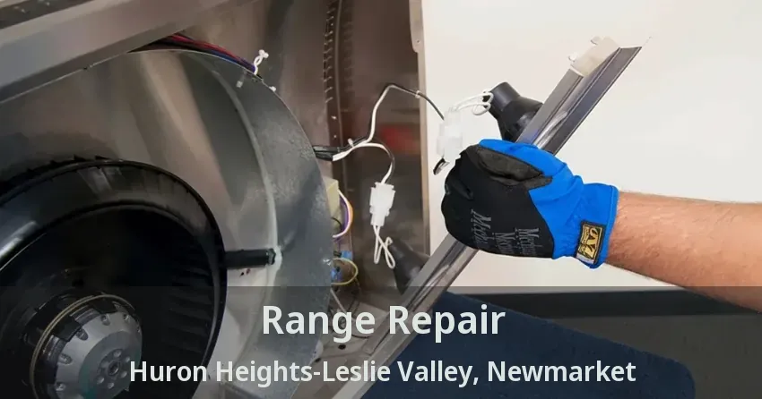 Range Repair Huron Heights-Leslie Valley, Newmarket - ON
