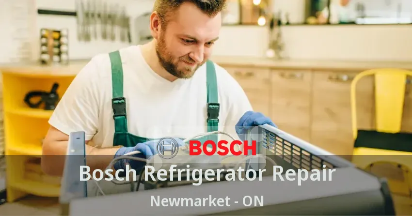 Bosch Refrigerator Repair Newmarket - ON