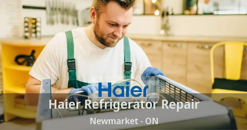 Haier Refrigerator Repair Newmarket - ON