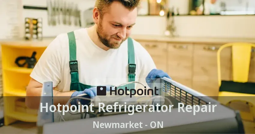 Hotpoint Refrigerator Repair Newmarket - ON