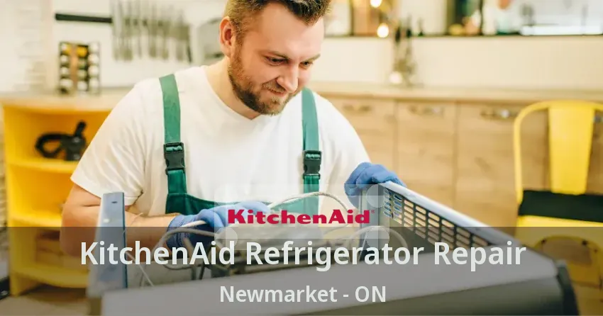 KitchenAid Refrigerator Repair Newmarket - ON