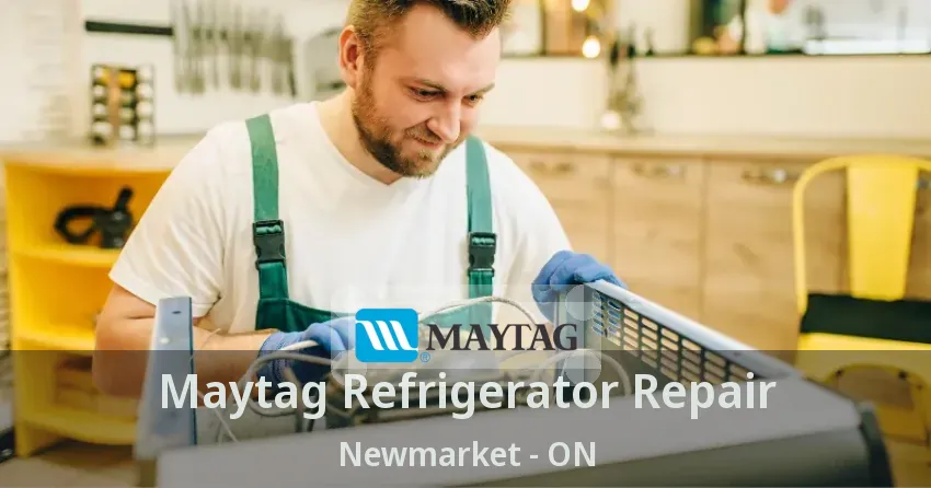 Maytag Refrigerator Repair Newmarket - ON
