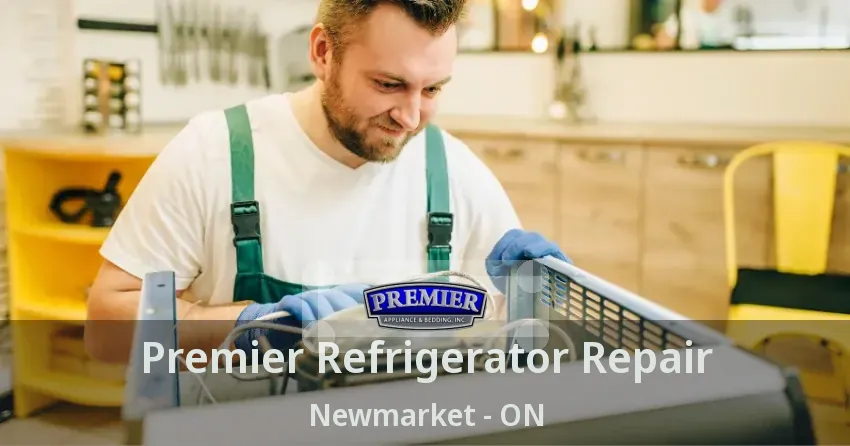 Premier Refrigerator Repair Newmarket - ON