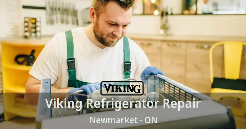 Viking Refrigerator Repair Newmarket - ON