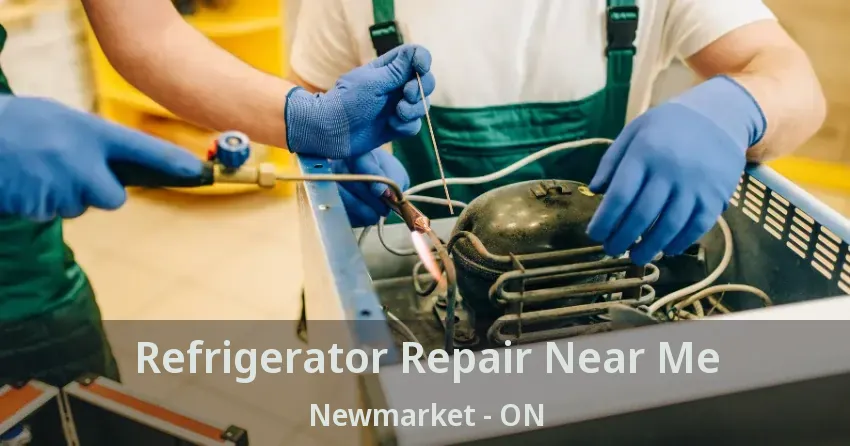 Refrigerator Repair Near Me Newmarket - ON