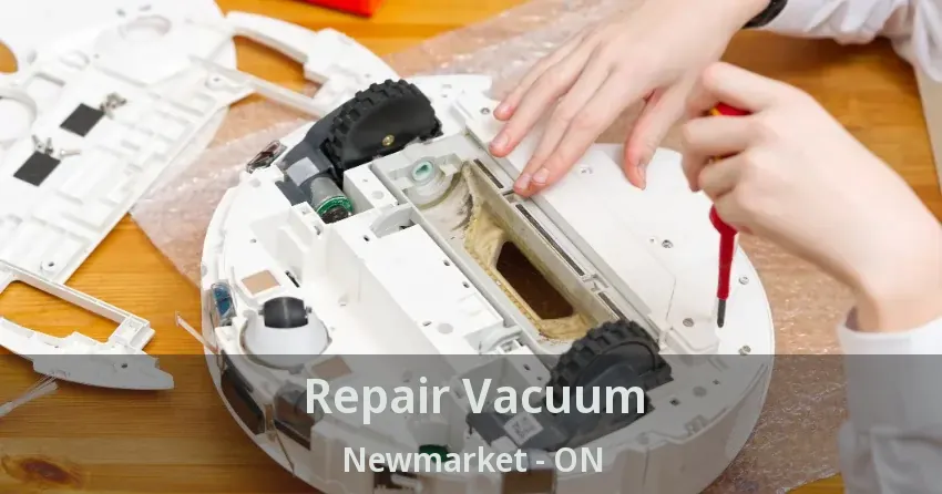 Repair Vacuum Newmarket - ON