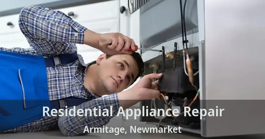 Residential Appliance Repair Armitage, Newmarket - ON