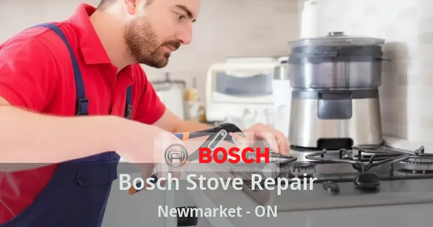 Bosch Stove Repair Newmarket - ON