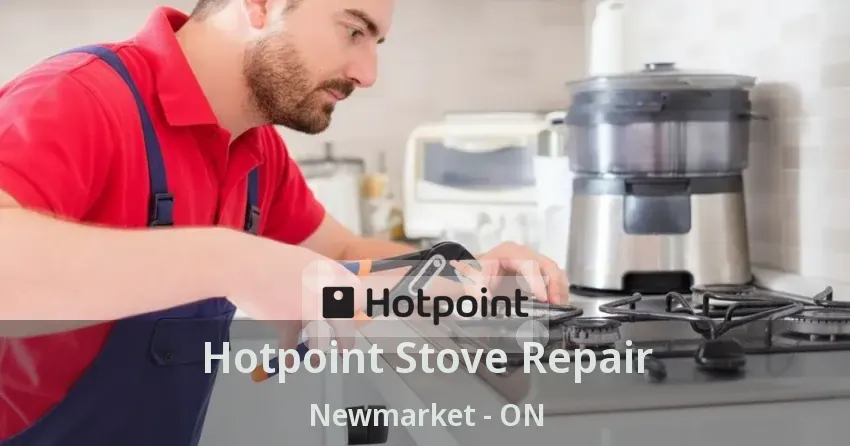 Hotpoint Stove Repair Newmarket - ON