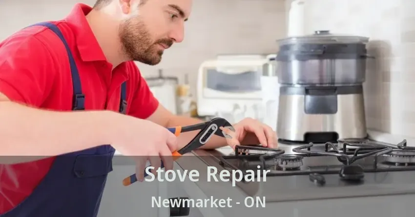 Stove Repair Newmarket - ON