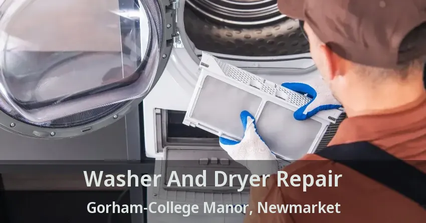 Washer And Dryer Repair Gorham-College Manor, Newmarket - ON