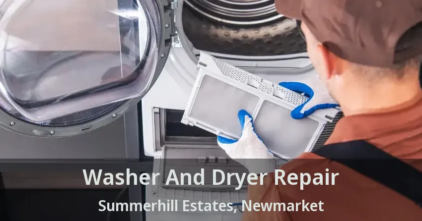 Washer And Dryer Repair Summerhill Estates, Newmarket - ON