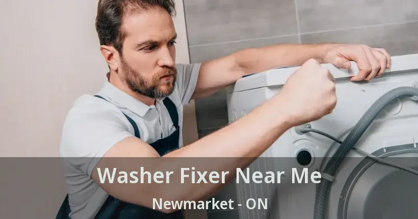 Washer Fixer Near Me Newmarket - ON