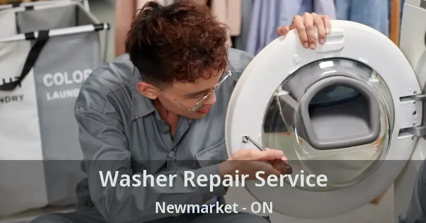 Washer Repair Service Newmarket - ON