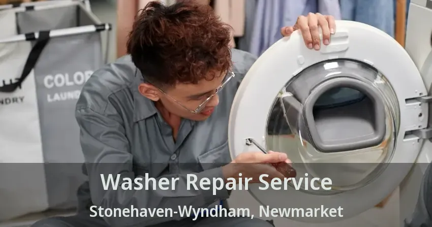 Washer Repair Service Stonehaven-Wyndham, Newmarket - ON